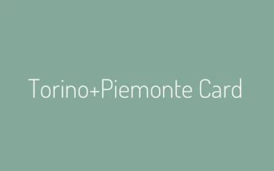 Torino+Piemonte Card  – citycard voor musea en meer in Turijn