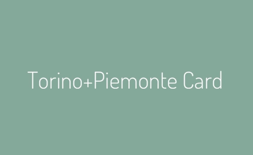 Torino+Piemonte Card  – citycard voor musea en meer in Turijn